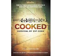 Cooked: Survival By Zip Code [Dvd]