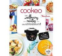 Cookeo - Les meilleures recettes des utilisateurs ! Collectif (Auteur)