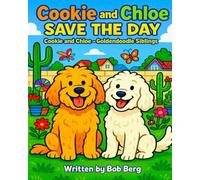 Cookie and Chloe Save the Day