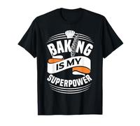 Cookie Baking is My Superpower T-Shirt