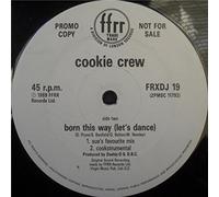 COOKIE CREW - BORN THIS WAY 12 INCH (12" SINGLE) UK FFRR 1989