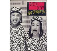 Cookie Crew - Got To Keep On