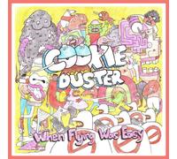 Cookie Duster – When Flying Was Easy – Universal Music Group
