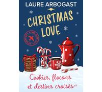 Cookies, flocons et destins croisés (Christmas Love t. 5): une romance de Noël