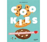 Zoé Armbruster – Cookies – Recettes rapides coup de coeur – Relié