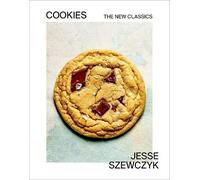 Cookies: The New Classics: A Baking Book by Szewczyk, Jesse [Hardback] NEUF