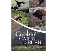 Cookin' Cajun In The Bush