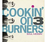 Cookin' On 3 Burners - Soul Messin': 10 Year Anniversary Edition (Clear V [Vinyl