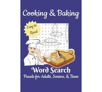 Cooking and Baking Theme Word Search Puzzle Book for Adults: Word Searches with Easy to Read Print about Cooking Terms, Tools, and more | 6x9 inches, ... for Vacations, Holidays, and Free Times