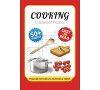 Cooking Crossword Puzzles: Crossword Puzzles with Easy to Read Print about Cooking, Kitchen, Spices and More I 6x9 inches, 120 pages I 50+ Puzzles … ... foodies, home chefs and cooking enthusiasts