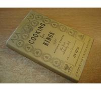 Cooking for Kings: The Life of Antonin Careme - The First Celebrity Chef