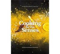Cooking for the Senses by Gregor Law Jennifer Peace Rhind, Gregor Law (Auteur)