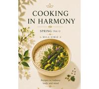 Cooking in harmony: Spring (Vol.1)