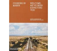 Cooking in marfa: Welcome, we've been expecting you