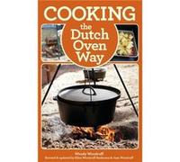 Cooking the Dutch Oven Way by Woody Woodruff Woody Woodruff (Auteur)