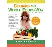 Cooking the Wholefoods Way by Christina Christina Pirello Pirello Christina Pirello (Auteur)