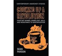 Cooking Up a Revolution by Sean Parson Inconnu (Auteur)
