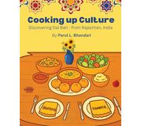 Cooking up Culture: Discovering Dal Bati - from Rajasthan, India