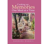 Cooking Up Memories One Meal At A Time