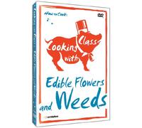 Cooking with Class: Edible Flowers & Weeds