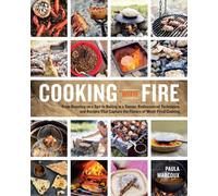 Cooking with Fire by Paula Marcoux Paula Marcoux (Auteur)