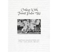Cooking With Forrest Parlor #86, Native Daughters of the Golden West