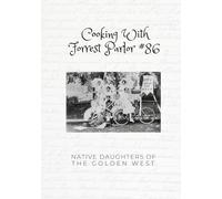Cooking With Forrest Parlor #86, Native Daughters of the Golden West