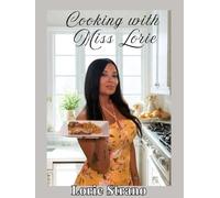 Cooking With Miss Lorie