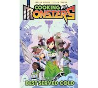 Cooking with Monsters (Book 3): Best Served Cold