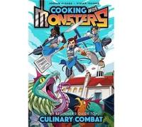 Cooking with Monsters Book One The Beginners Guide to Culinary Combat by Vivian Truong Vivian Truong (Auteur)