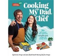 Cooking with My Dad the Chef by Ken Oringer Ken Oringer (Auteur)