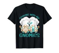 Cooking with My Gnomies for Matching Family Funny GNOME T-Shirt