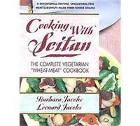 Cooking With Seitan Barbara Jacobs, Leonard Jacobs (Auteur)