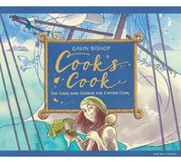 Cook's Cook: The Cook Who Cooked for Captain Cook