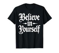 Cool Always Believe in Yourself Citation de Motivation pour Homme et Femme T-Shirt