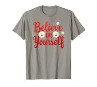 Cool Always Believe in Yourself Citation de Motivation pour Homme et Femme T-Shirt