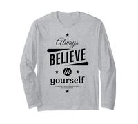 Cool Always Believe in Yourself Illustration Graphic Designs Manche Longue