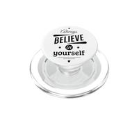 Cool Always Believe in Yourself Illustration Graphic Designs PopSockets PopGrip pour MagSafe
