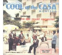 Cool at the Casa Montego by Eric Grant/Eric Grant & His Casa Montego Orchestra