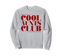 Cool Aunts Club - comme Votre Maman, Seulement Plus Cool (Best Aunt) Sweatshirt