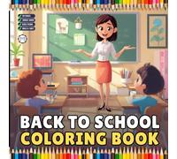 Cool Back to School Coloring Book for Kids Boys Girls Teens Youth 50 Pages Single Sided Back to School Coloring Activity Book for Students Stress ... Day of School Coloring Sheets for Children