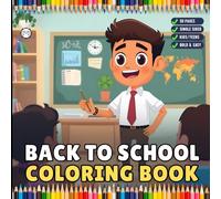 Cool Back to School Coloring Book for Kids Boys Girls Teens Youth 50 Pages Single Sided Back to School Coloring Activity Book for Students Stress ... Day of School Coloring Sheets for Children