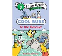 Cool Buds: To the Rescue!: A Caldecott Honor Arctic Comic About Friendship for Kids (Ages 4-8)