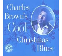 Cool Christmas Blues by Charles Brown (1994-10-07)
