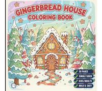 Cool Christmas Gingerbread House Coloring Book for Adults Kids Boys Girls Teens: Traditional Holiday Gingerbread Home Coloring Activity Book Gift for ... Single Sided Bold and Easy Simple Pages