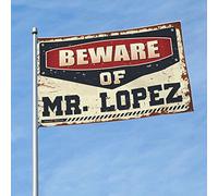 Cool Decor For Guys Room Beware Of Mr. Lopez Drapeau Accessoires de piscine Drapeaux muraux amusants (152 x 244 cm)