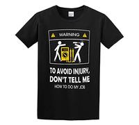 Cool Dont Tell Me How to Do My Job Electrician Funny Fashion O-Neck 100% Cotton Short Sleeve Unisex T-Shirt M
