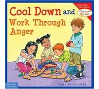 Cool Down and Work Through Anger by Cheri J Meiners Cheri J. Meiners (Auteur)