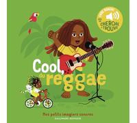 Cool, du reggae: Des sons à écouter, des images à regarder