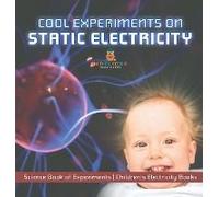 Cool Experiments On Static Electricity - Science Book Of Experiments Children's Electricity Books